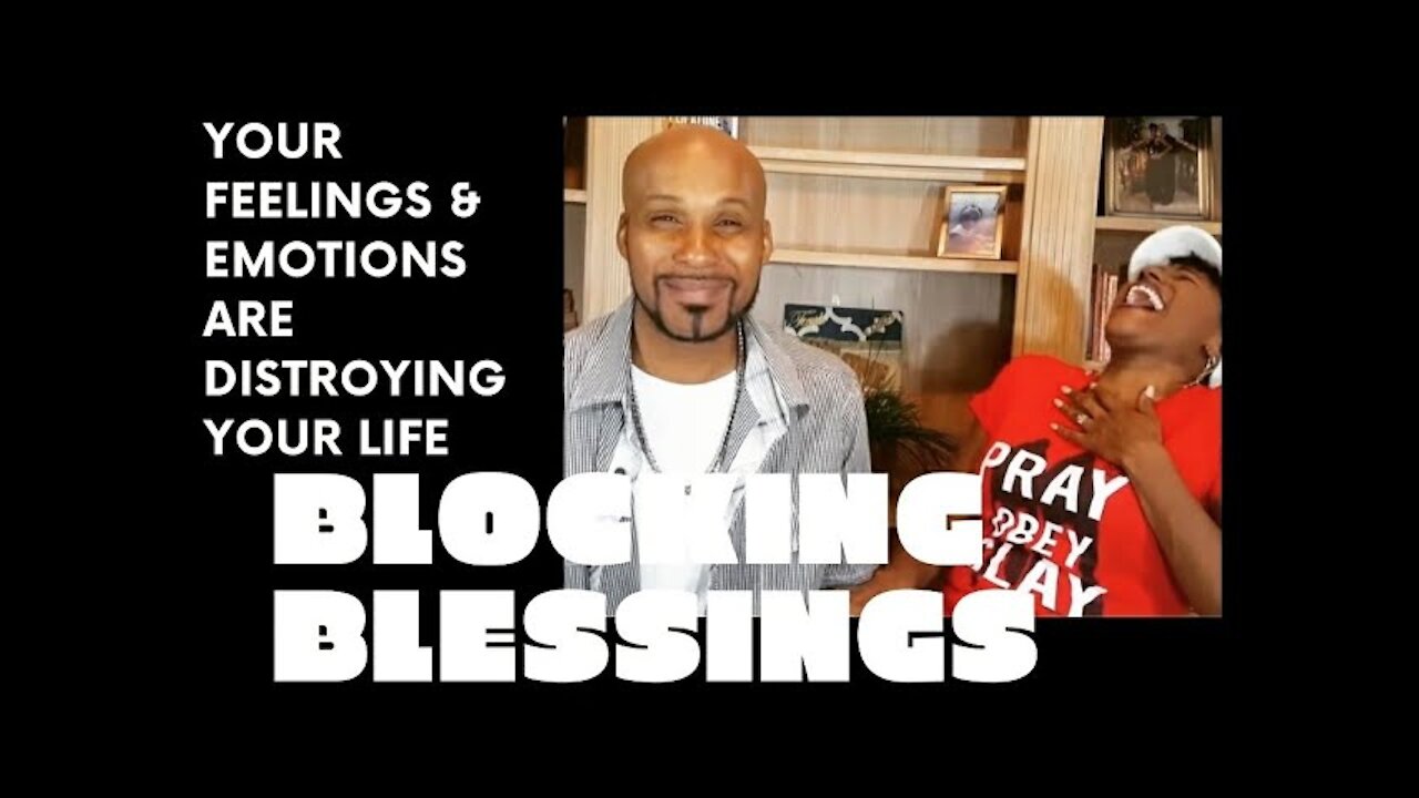 Signs You Are Blocking God's Blessings | Your FEELINGS & EMOTIONS Could Be the BLAME