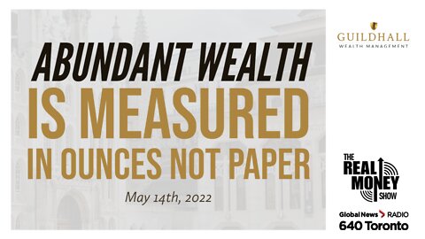 Abundant Wealth Is Measured In Ounces