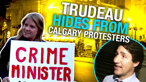 Trudeau continues to hide from criticism in Calgary