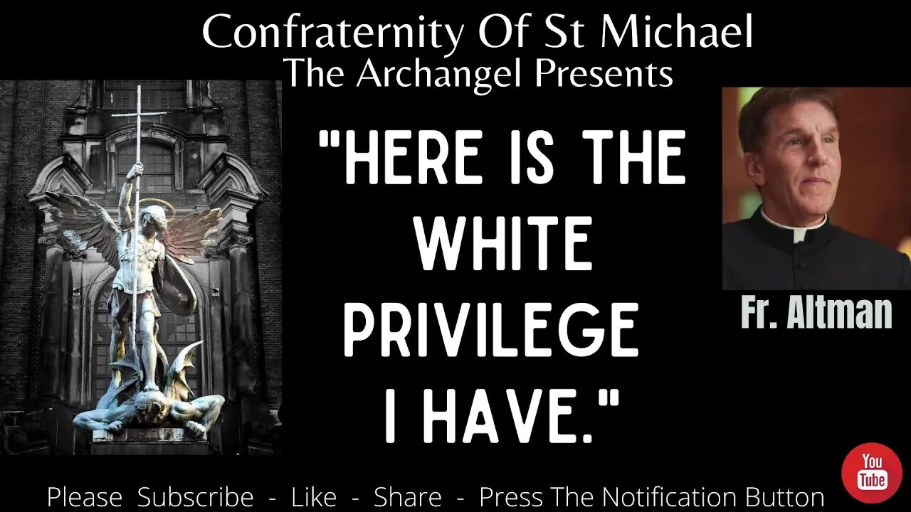 Fr. Altman - "Here Is The White Privilege I Have." Catholic Readings & Homily June 2020 Sermon V.050