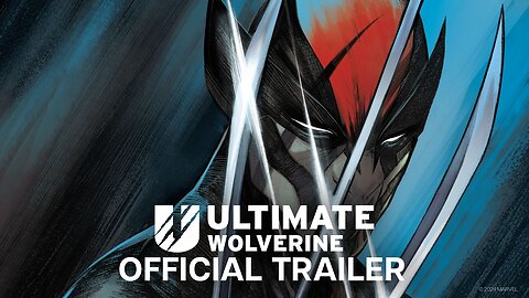 Ultimate Wolverine | Official Trailer | Marvel Comics