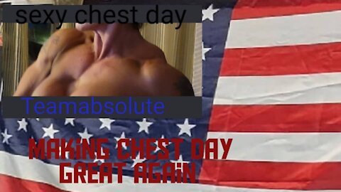 sexy chest day