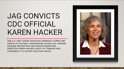 JAG Convicts CDC Official Karen Hacker