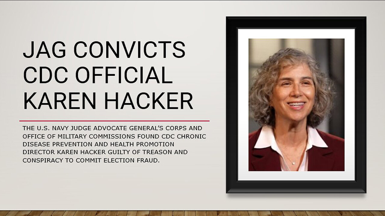 JAG Convicts CDC Official Karen Hacker