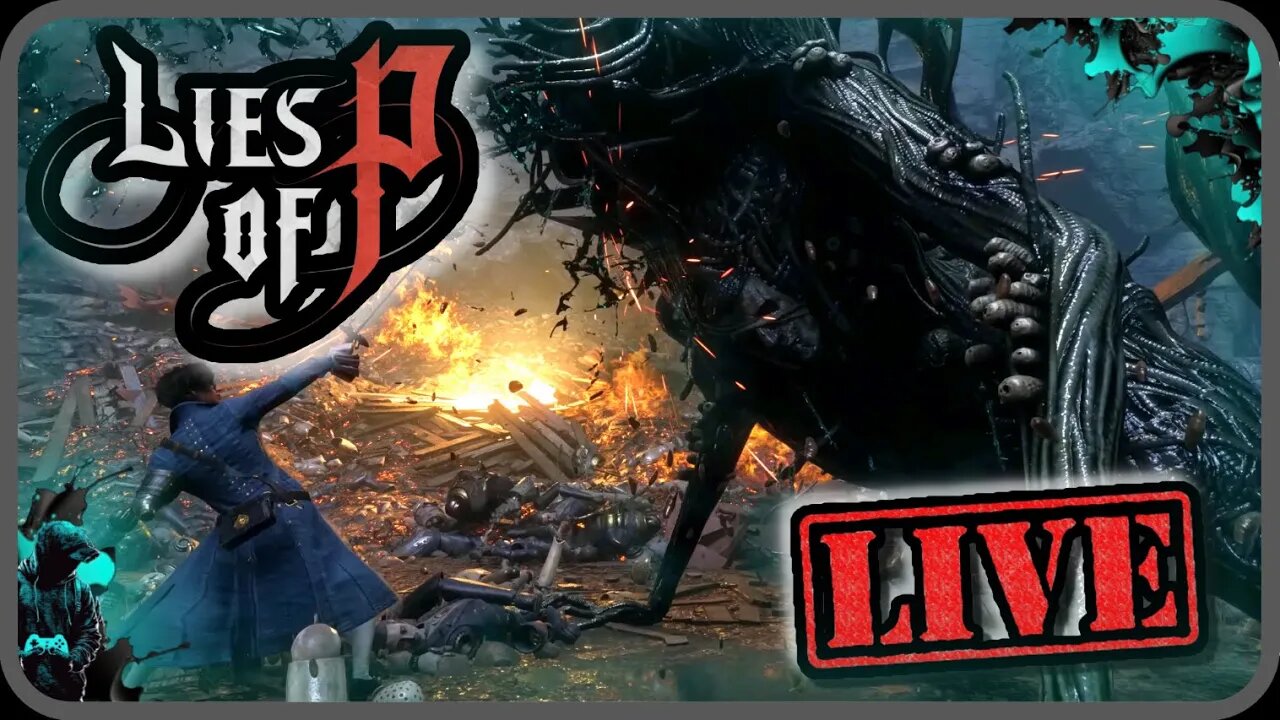 Lies of P Pt.2 (Livestream 9.19.23)