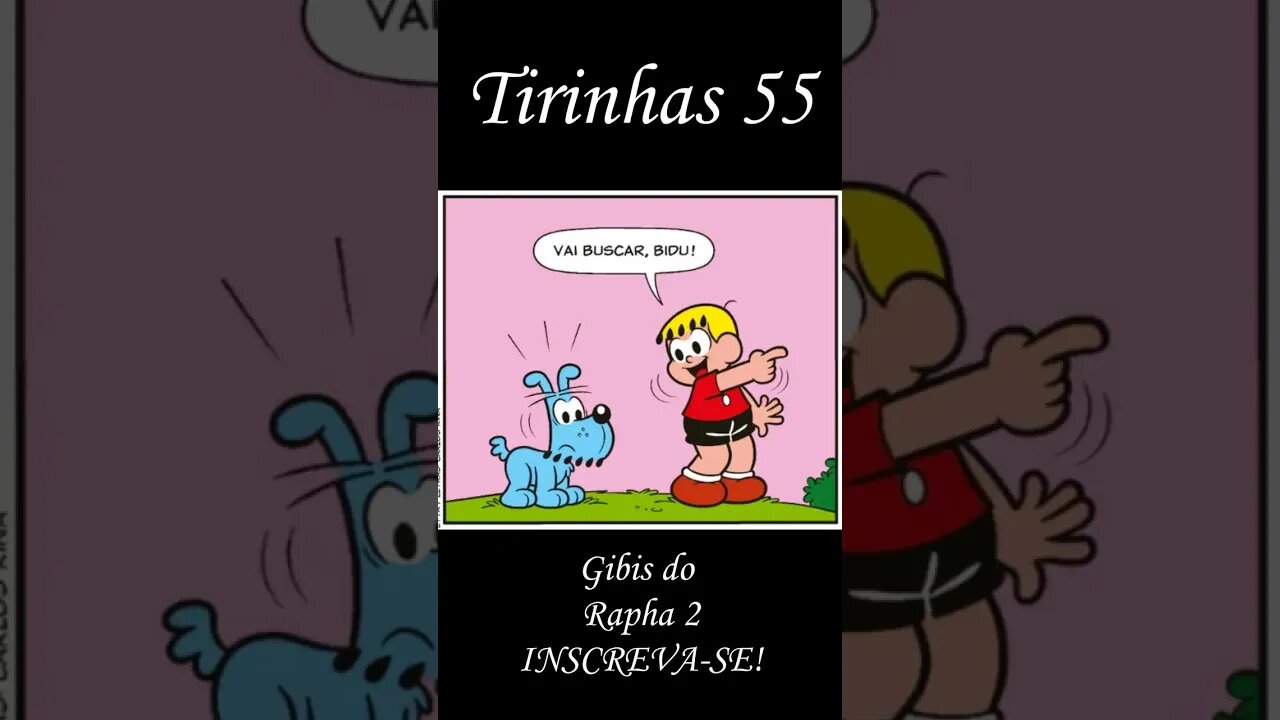 Tirinhas da Turma da Mônica nº 55 | Gibis do Rapha 2