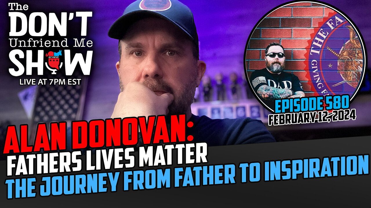 The Power of Fatherhood Pt. 1: A Conversation with Alan Donovan from Fathers Lives Matter