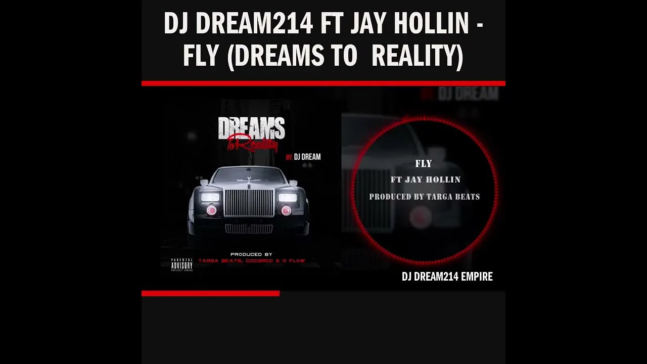 Dj Dream214 ft Jay Hollin - Fly (Dreams To Reality)