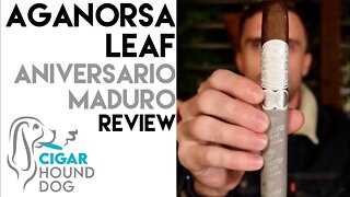 Aganorsa Leaf Aniversario Maduro Cigar Review