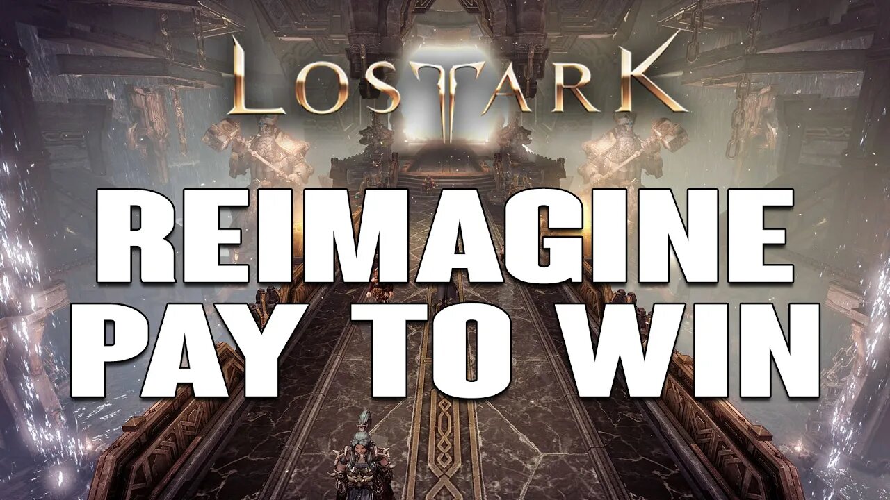 Lost Ark: Reimagine Pay To Win! A Future Look At Lost Ark Monetization Models.