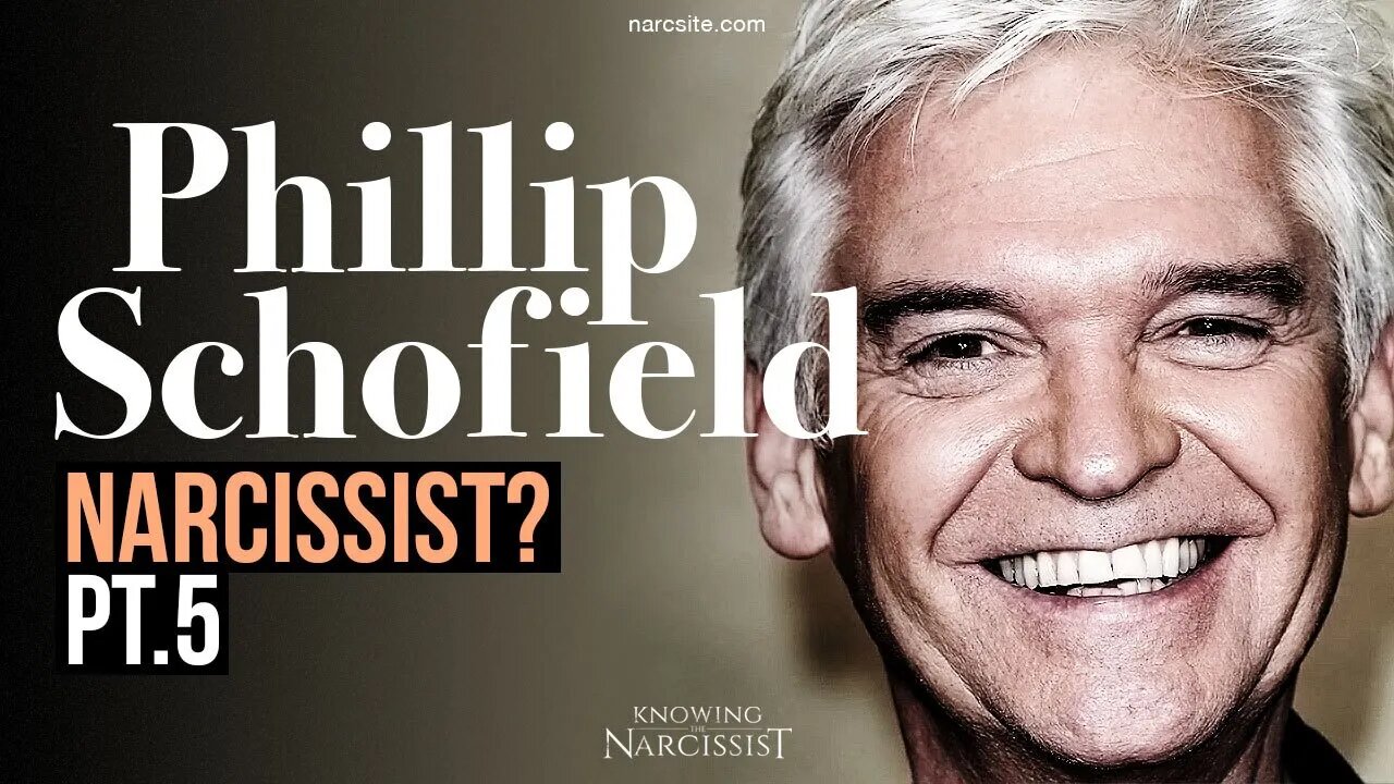 Phillip Schofield : Narcissist? Prt 5