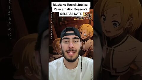 Mushoku Tensei: Jobless Reincarnation Season 2 RELEASE DATE