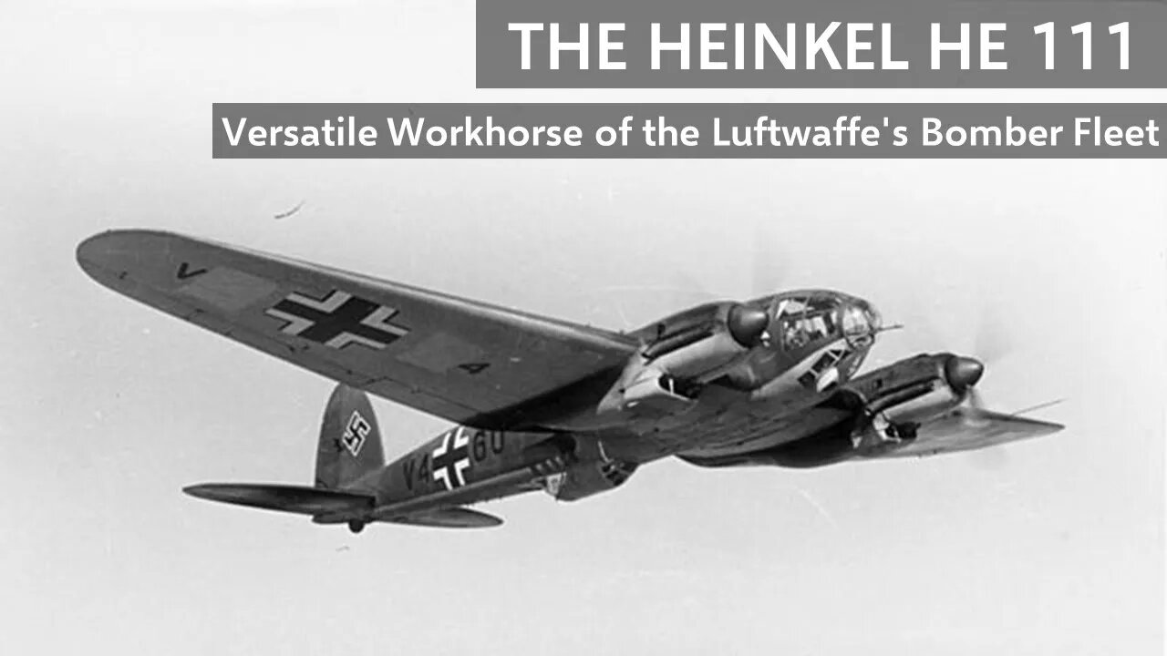 The Heinkel He 111