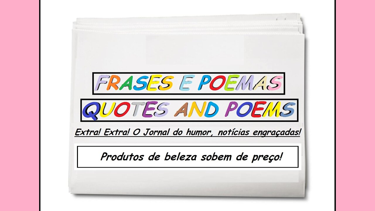 Notícias engraçadas: Produtos de beleza sobem de preço! [Frases e Poemas]