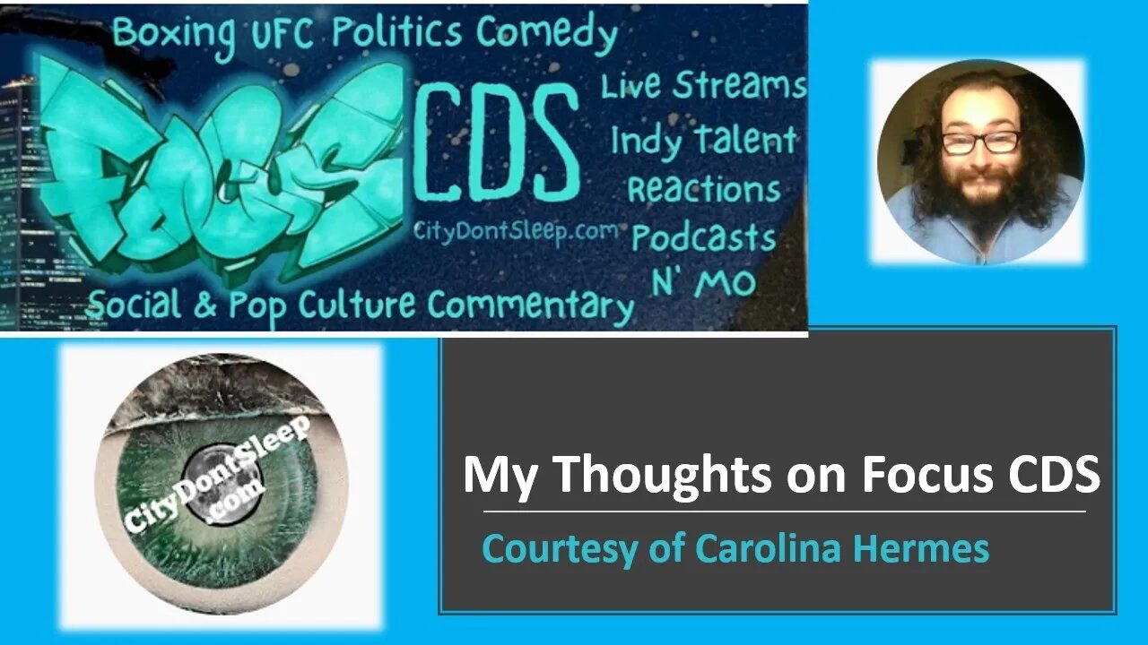 My Thoughts on Focus CDS (Courtesy of Carolina Hermes) [With Bloopers]