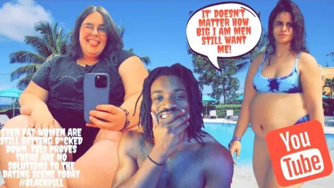 Even Fat Women Are Still Getting D*cked Down, This Proves There are No Solutions to The Dating Scene