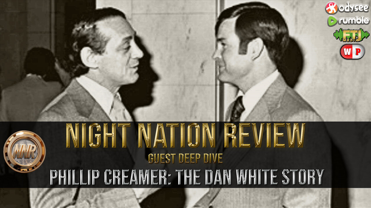 NNR ֍ EPISODE 1010 ֍ GUEST DEEP DIVE ֍ PHILLIP CREAMER: "THE DAN WHITE STORY"