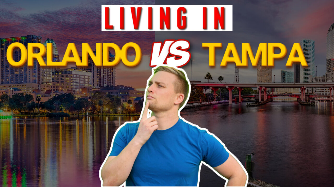 What its Like Living in Orlando vs Tampa Florida in 2022 | An Honest Comparison