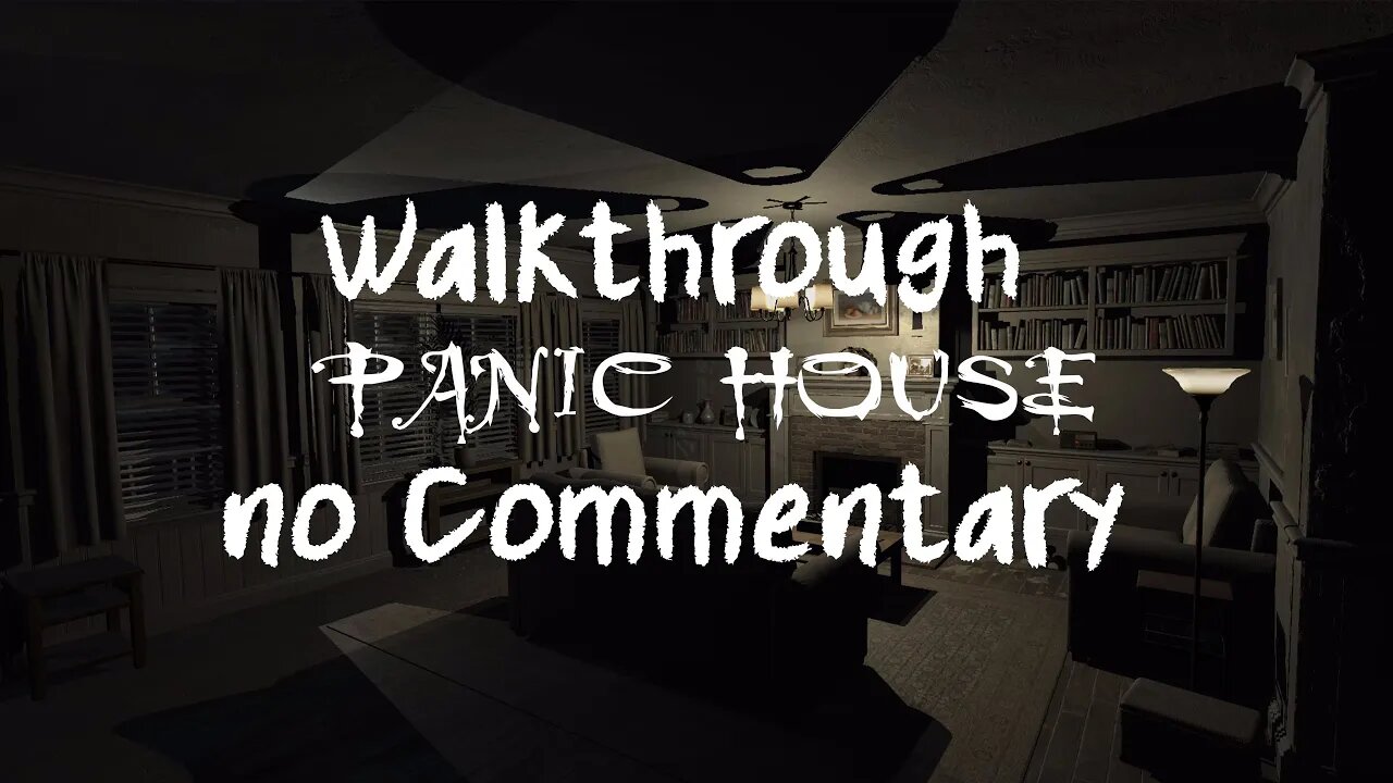 Panic House Edited Playthrough