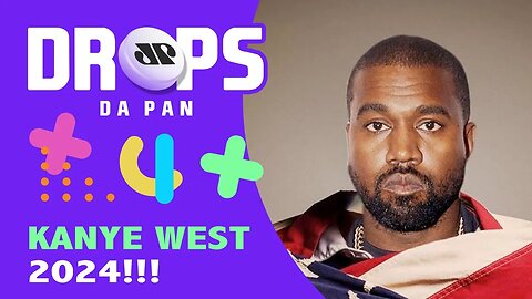 KANYE WEST PRESIDENTE EM 2024 | DROPS da Pan - 10/11/20
