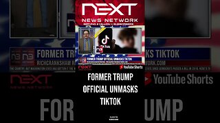 Former Trump Official Unmasks TikTok #shorts