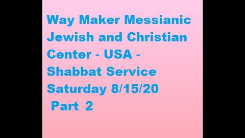 Parashat Re'eh -Shabbat Service for 8.15.20 Part 2