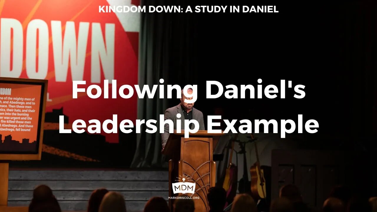 Following Daniel’s Leadership Example