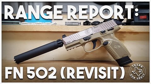 Range Report: FN 502 (Revisit)