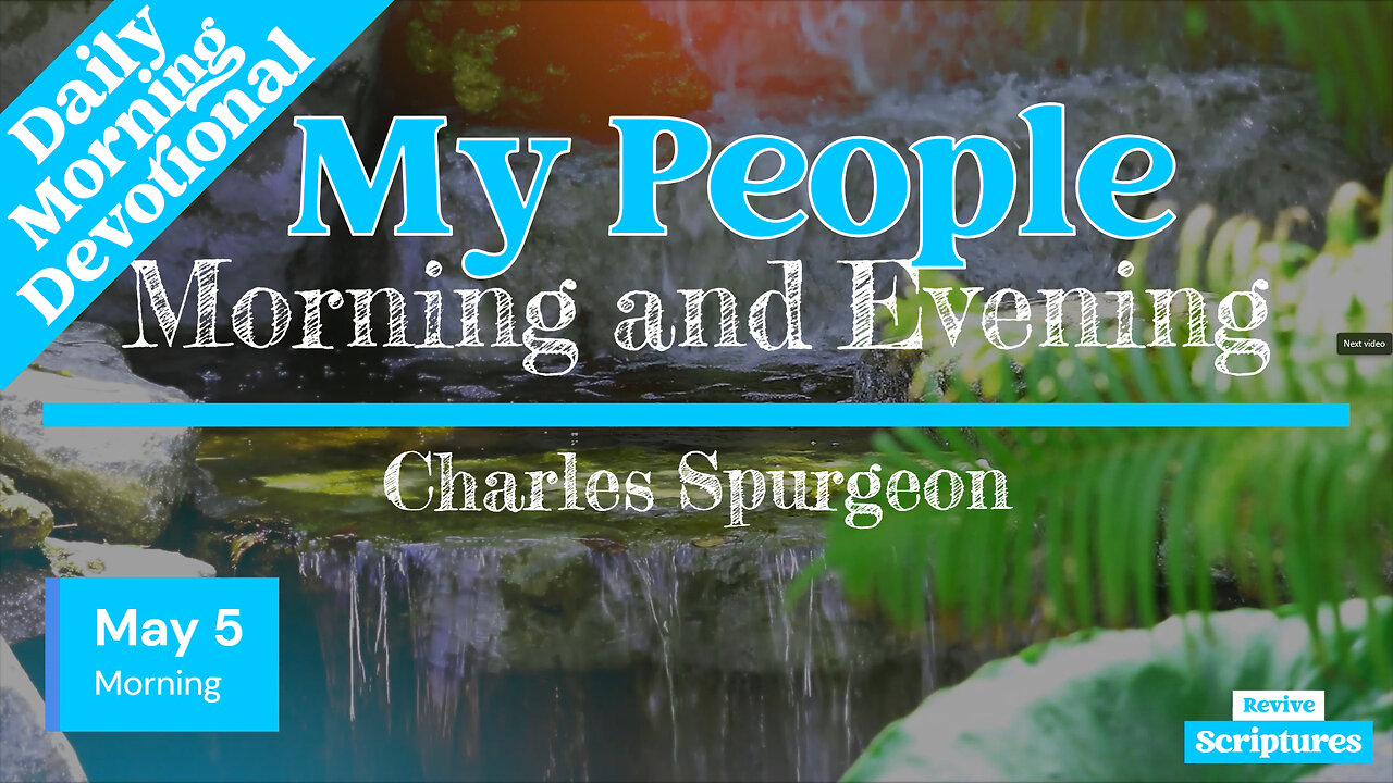 May 5 Morning Devotional | My People | Morning and Evening by Charles Spurgeon
