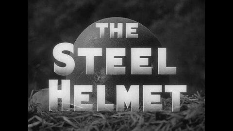 The Steel Helmet (1951)