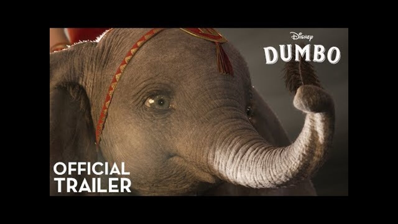 Dumbo Official Trailer