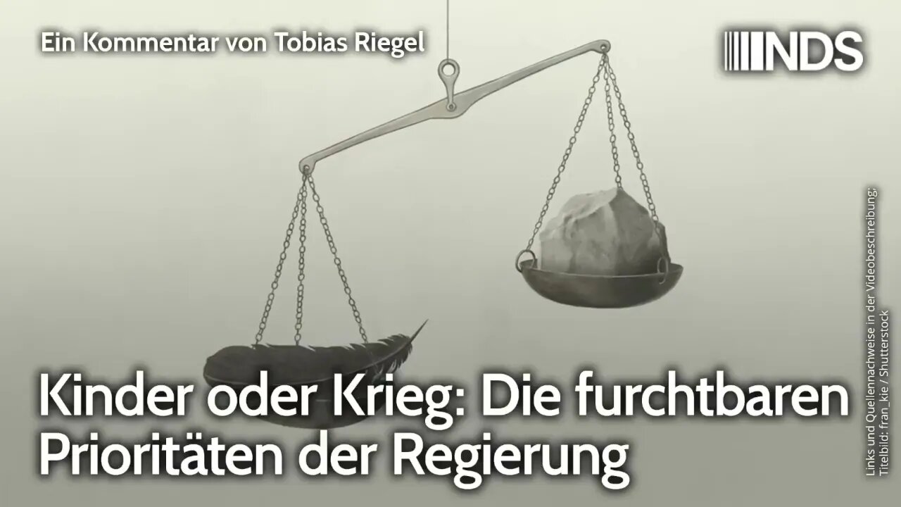 Kinder oder Krieg: Die furchtbaren Prioritäten der Regierung | Tobias Riegel | NDS-Podcast