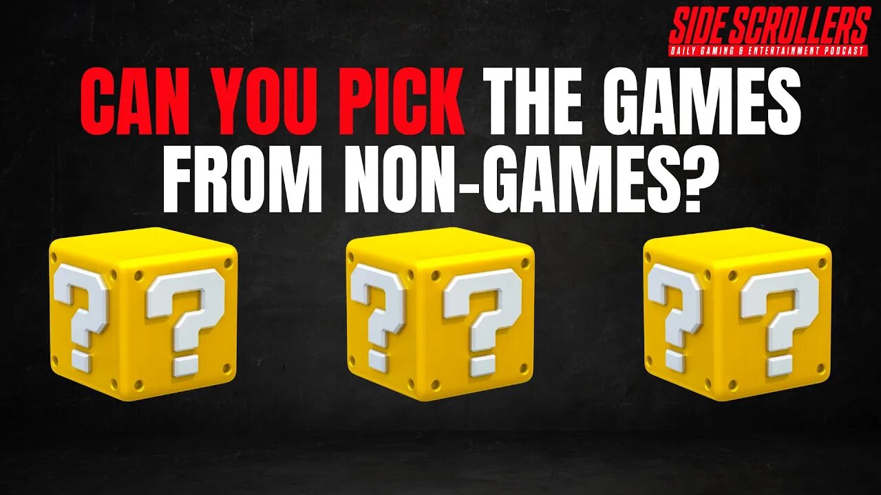 Can You Pick Which Are Video Games Are Not?