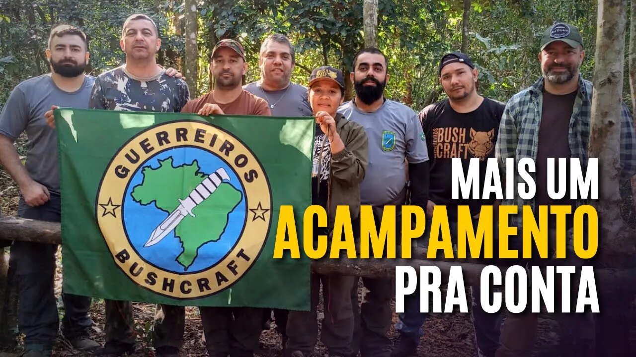 ACAMPAMENTO SELVAGEM DOS GUERREIROS BUSHCRAFT DE AGOSTO DE 2022