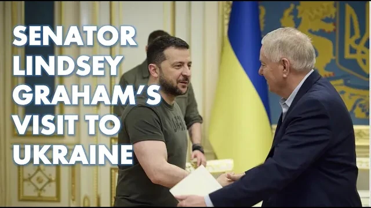 SEN LINDSEY GRAHAM ALL IN FOR UKRAINE (VISITS ZELENSKYY)