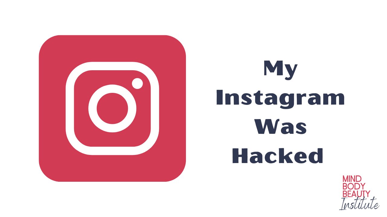 My Instagram Was Hacked