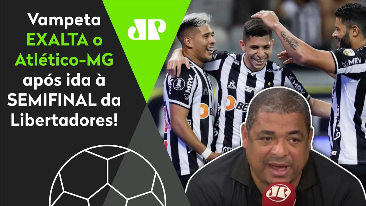 "O Atlético-MG ELIMINOU Boca e River! É MUITA FORÇA, cara!" Vampeta EXALTA o Galo!