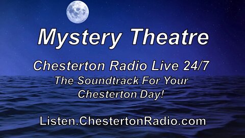 Mystery Theatre - Chesterton Radio Live!