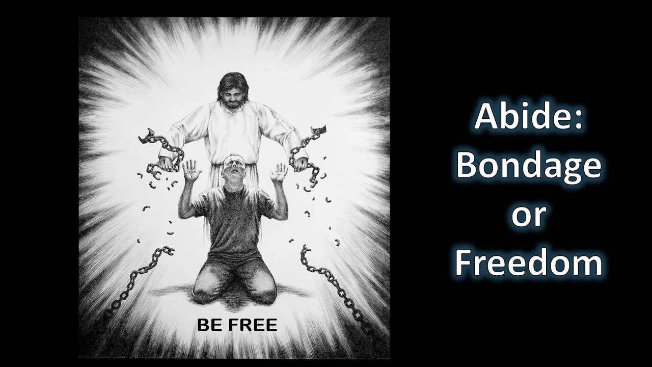 Abide: Bondage or Freedom through Slavery - PM service