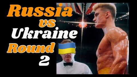 Ukraine v. Russia Round II