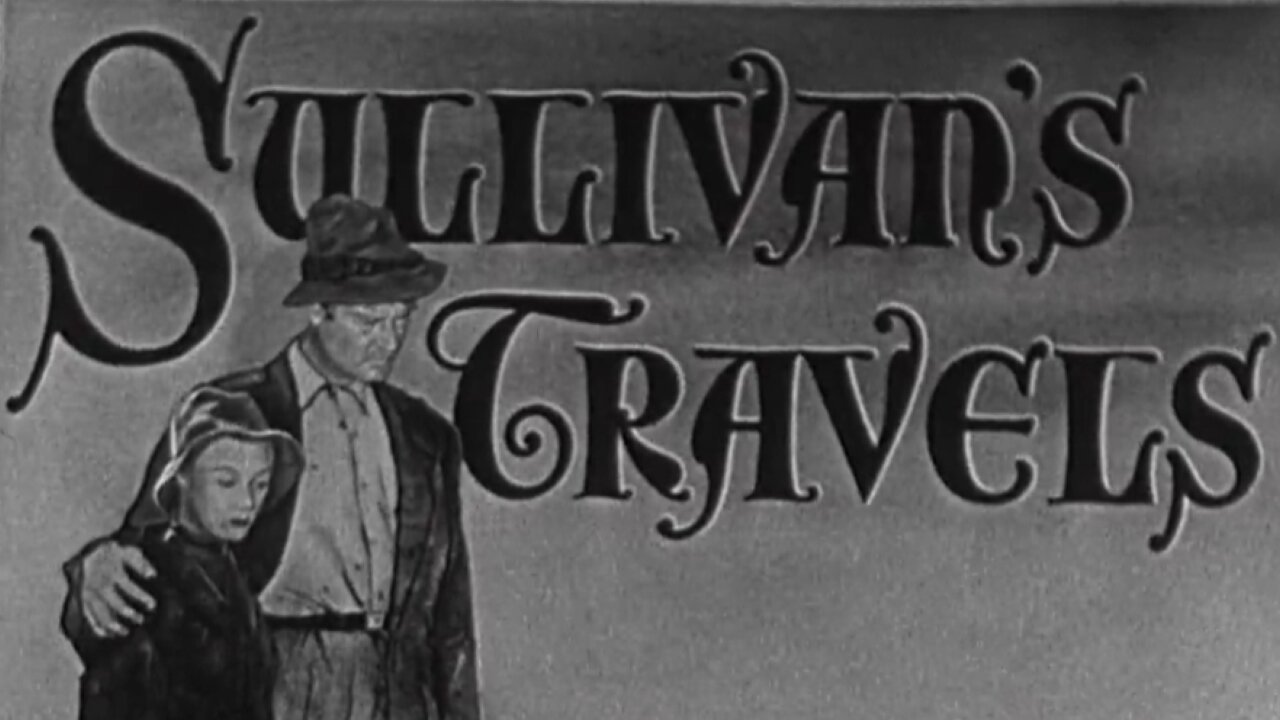 Sullivan's Travels (1941) ~ Full Movie ~