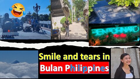 Accidents, Tears and Smiles in Bulan Philippines