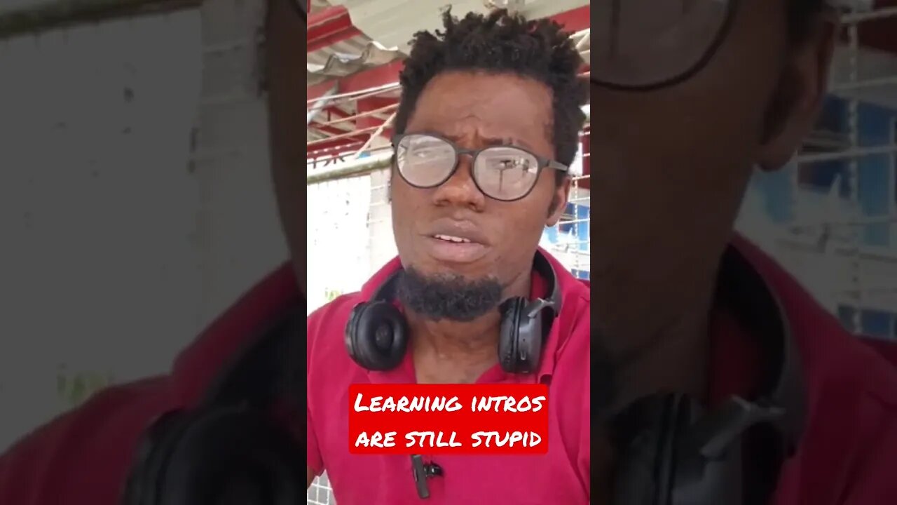 Learning intros are still stupid