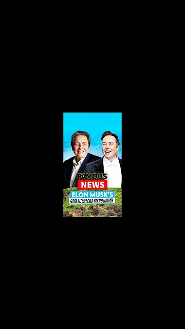 Elon Musk’s Father Has Love Child With Stepdaughter | FAMOUS NEWS #shorts