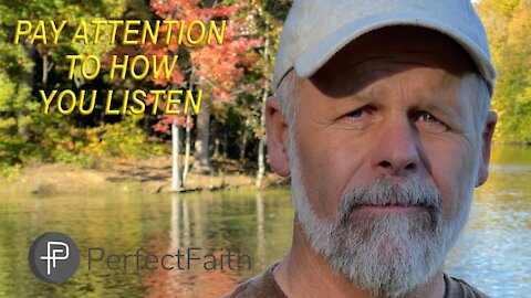 Pay Attention To How You Listen