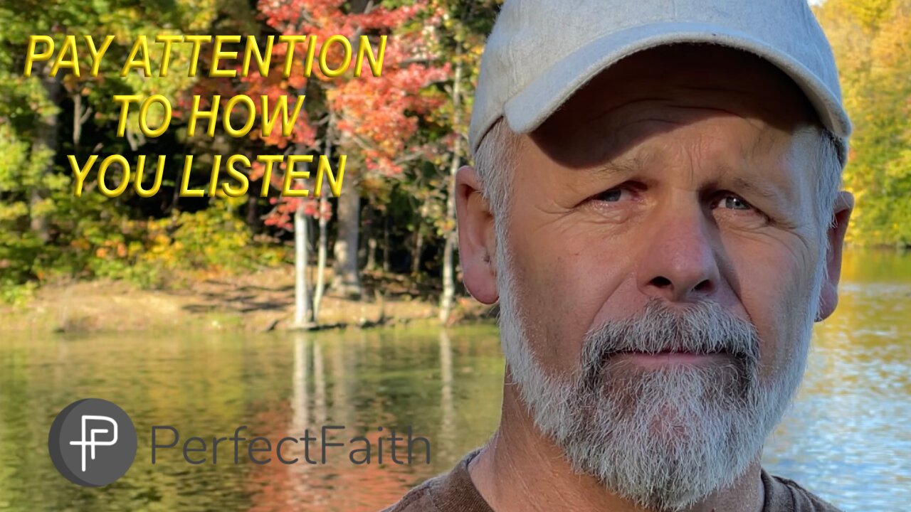 Pay Attention To How You Listen