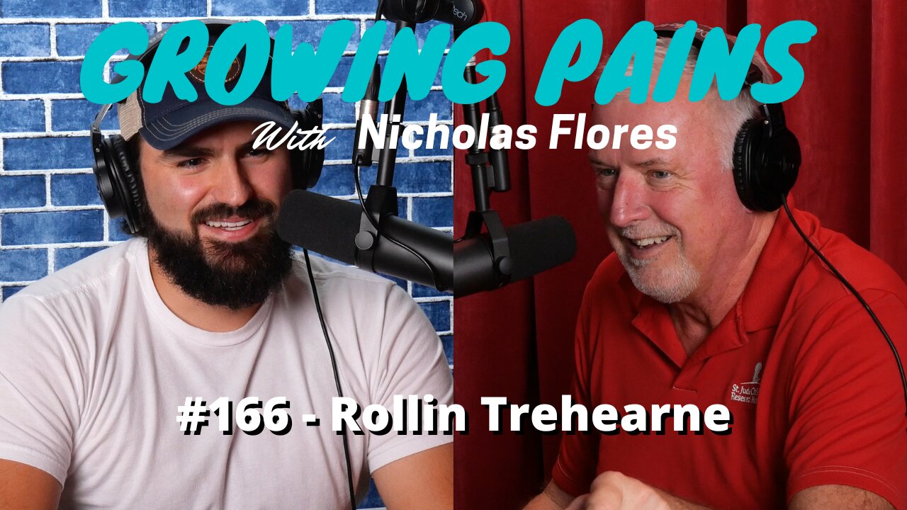 #166 - Rollin Trehearne | Growing Pains with Nicholas Flores