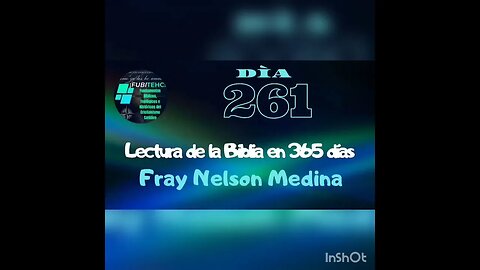 - DÍA 261 - Lectura de la Biblia en un año. Por: Fray Nelson Medina