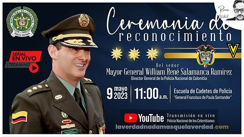 EN VIVO ✨ CEREMONIA DE RECONOCIMIENTO MAYOR GENERAL WILLIAM RENÉ SALAMANCA ✅