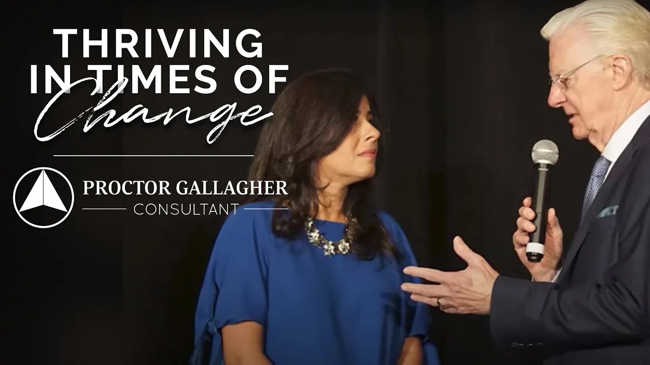 Thriving in Times of Change | A Proctor Gallagher Consultant Story